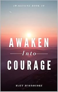 Awaken Into Courage